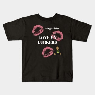 Love My Lurkers Bingo Tee Kids T-Shirt